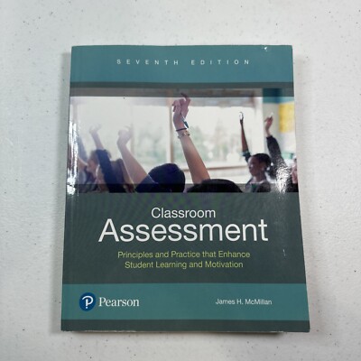 Classroom Assessment: Principles and Practice that Enhance Student Learning and