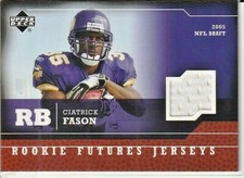 Ciatrick Fason 2005 Upper Deck Football Rookie Futures Jersey Card #RF-CI. rookie card picture
