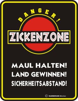 Blechschild Schild Danger Zickenzone Maul halten Land gewinnen