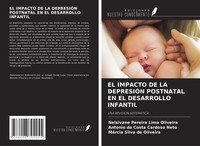 El Impacto De La DepresiÓN Postnatal En El Desarrollo Infantil Oliveira (U. A.)