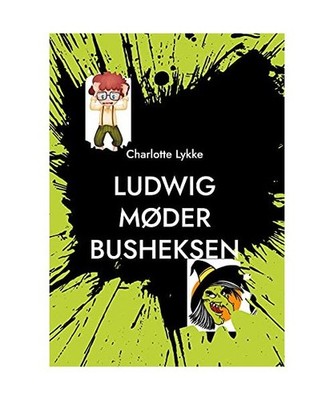 Ludwig møder Busheksen, Charlotte Lykke