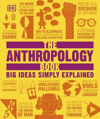 Das Anthropologiebuch: Große Ideen einfach erklärt - DK