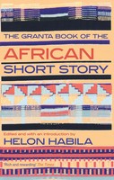 The Granta Book Of The African Short Story | Helon Habila | Englisch | Buch