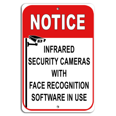 Notice Infrared Security Cameras with Face Recognition Software in Use Sign