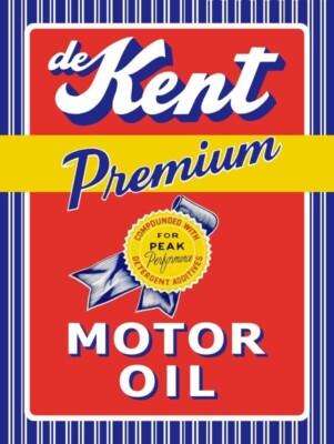 de Kent Premium Motor Oil Peak Performance NEW METAL SIGN: 12 x 16'' & Free Ship.