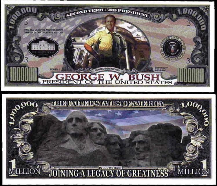 George W Bush 2nd Term +Mt Rushmore Million Dollar Bill Funny Money +FREE SLEEVE