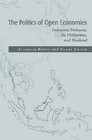 The Politics of Open Economies: Indonesia, Malaysia, the Philippines, and Thailand by Alasdair Bowie, Daniel Unger (Paperback, 1997)
