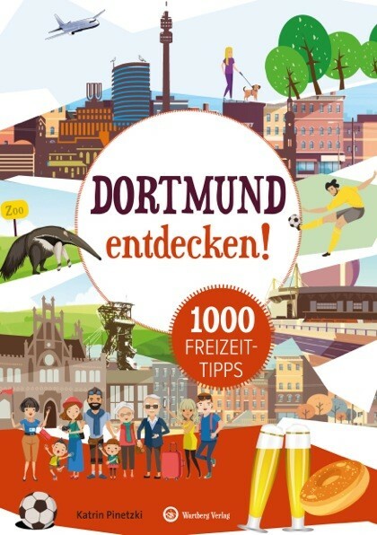 Thumbnail - Katrin Pinetzki / Dortmund Entdecken 500 Freizeittipps