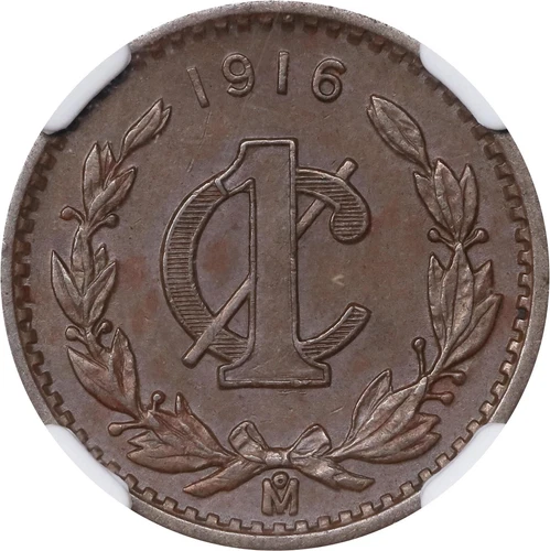 MEXICO ESTADOS UNIDOS  1916 CENTAVO COIN NGC CERTIFIED ALMOST UNCIRCULATED AU55