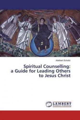 Thumbnail - Spiritual Counselling: A Guide For Leading Others To Jesus Christ 4984