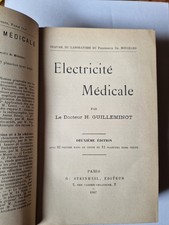 Livre ancien – Electricité Médicale 1907 Dr H. Guilleminot