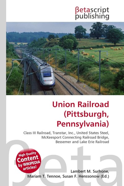 Lambert M. Surhone (U. A.) | Union Railroad (Pittsburgh, Pennsylvania) | Buch-image