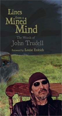 Lines from a Mined Mind: The Words of John Trudell (Paperback or Softback)