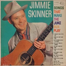 Jimmie Skinner - Songs That Make The Juke Box Play (LP) (Very Good (VG)) - 22689
