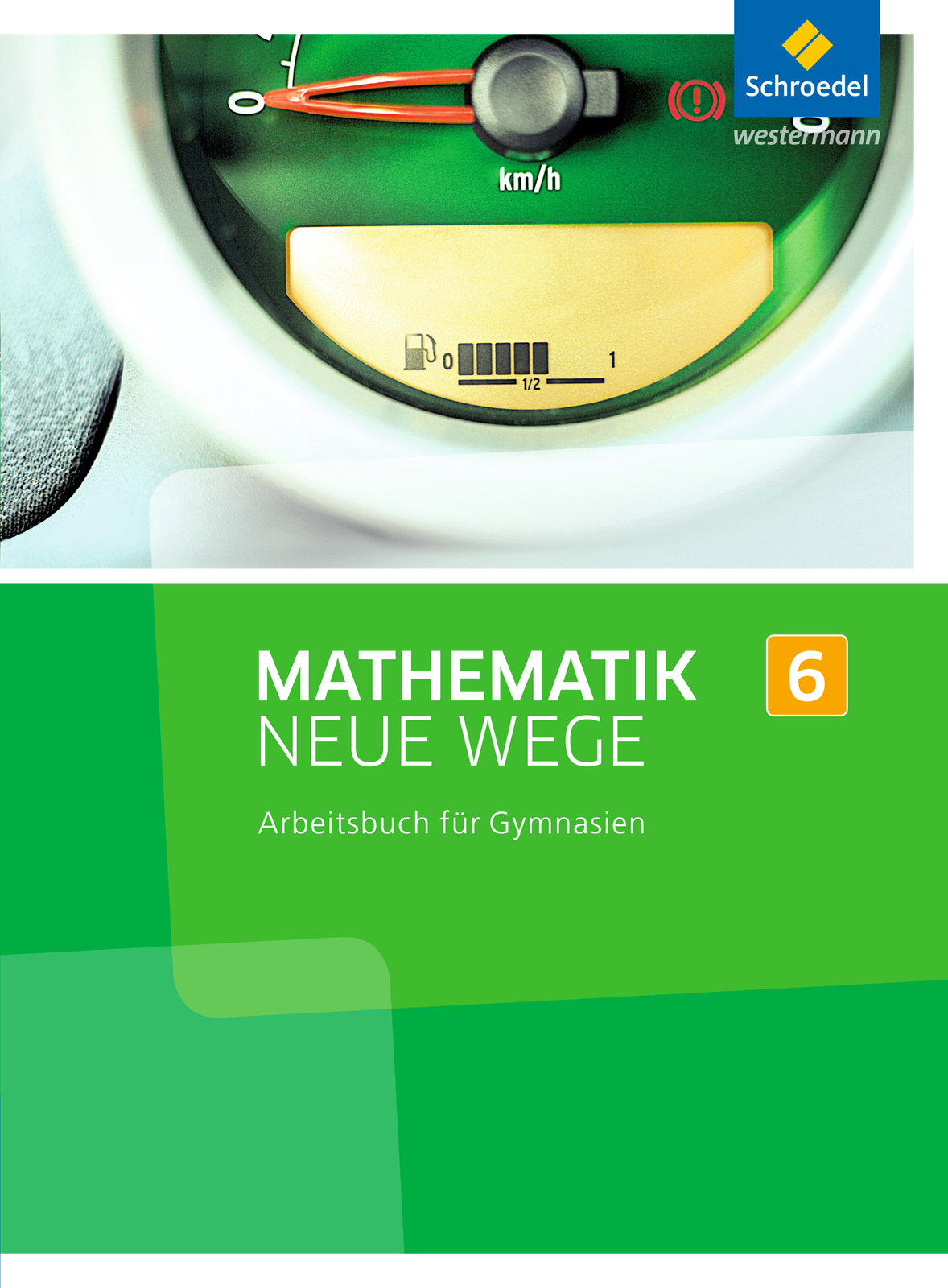 Unbekannt. / Mathematik Neue Wege Si / Mathematik Neue Wege Si -