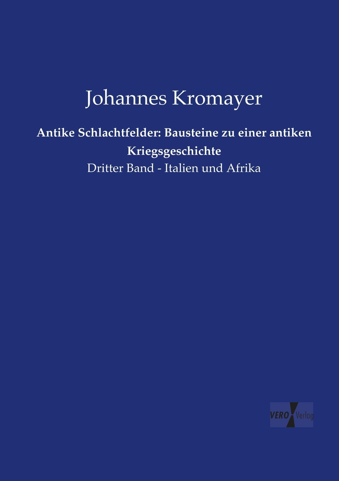 Thumbnail - Antike Schlachtfelder: Bausteine Zu Einer Antiken Kriegsgeschichte