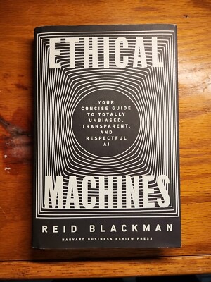 Ethical Machines: Your Concise Guide to Totally Unbiased Transparent Reid Book