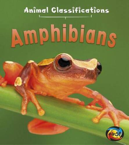 Amphibians (Animal Classifications) - Paperback By Royston, Angela - VERY GOOD