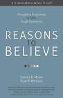 Reasons to Believe: Thoughtful Responses to Life's Tough Questions by Life Sentence Publishing (Paperback / softback, 2016)