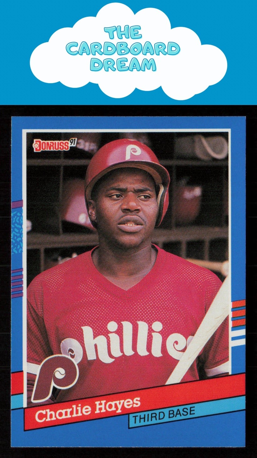 Charlie Hayes 1991 Donruss #278 Philadelphia Phillies Baseball Card