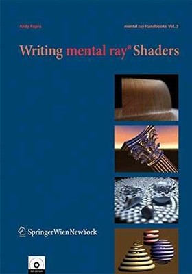 Writing mental ray  Shaders: A - Paperback, by Kopra Andy - Very Good