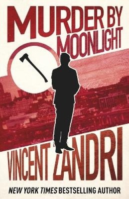 Murder by Moonlight by Zandri, Vincent