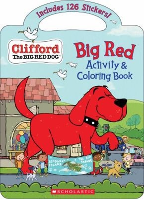 Big Red Activity and Coloring Book Clifford the Big Red Dog Cala