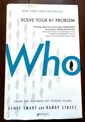 Who by Randy Street & Geoff Smart - Hardcover Book - NEW - From Smoke Free Home
