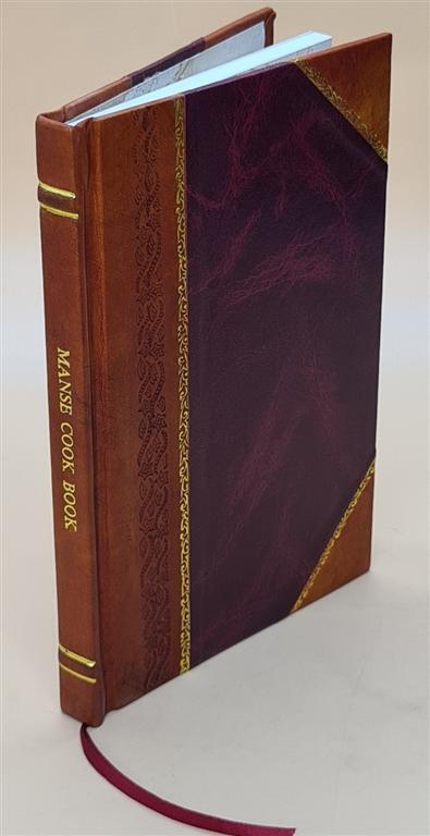 1922 Manse Cook Book - Vintage Leather Bound Edition