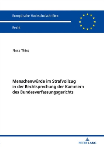 Thumbnail - Nora Thies Menschenwuerde Strafvollzug In Der Rechtsprechung De