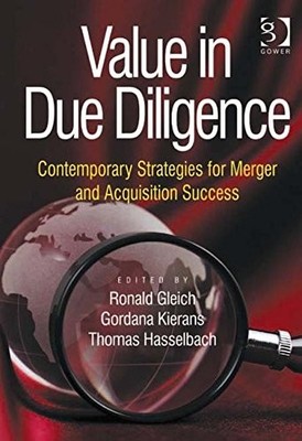 VALUE IN DUE DILIGENCE By Ronald Gleich & Gordana Kierans - Hardcover