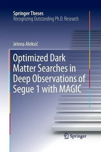 THEORY Optimized Dark Matter Searches in Deep Observations of Segue ... 9783319370712