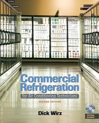 Commercial Refrigeration: For Air Conditioning Technicians Wirz