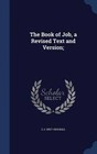 The Book of Job, a Revised Text and Version; by Charles James Ball (Hardback, 2015)