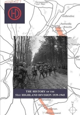 J B Salmond THE HISTORY OF THE 51st HIGHLAND DIVISION 1939-1945 (Taschenbuch)