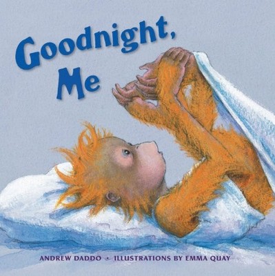 GOODNIGHT, ME By Andrew Daddo & Emma Quay *Excellent Condition*