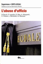 Gianfranco Perulli Flavio Leardini Eleon L'abuso d'uffic (Paperback) (UK IMPORT)