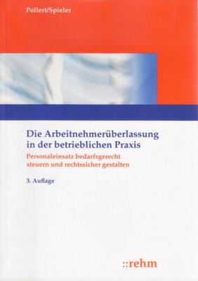 Die Arbeitnehmerüberlassung in der betrieblichen Praxis: Persona