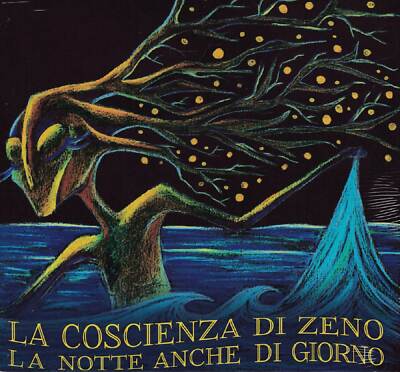La Coscienza Di Zeno - La Notte Anche Di Giorno                           (neu)°