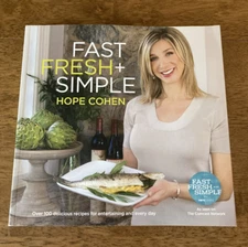 Fast Fresh + Simple Cookbook by Hope Cohen 2013 Illustrated Paperback