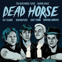 Dead Horse - Tapes - Blown Away - Vinyl Record - G4Z