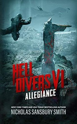 HELL DIVERS VI: ALLEGIANCE (THE HELL DIVERS SERIES, BOOK By Nicholas Sansbury