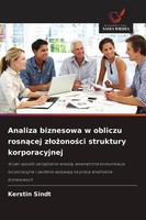 Kerstin Sindt | Analiza Biznesowa W Obliczu Rosn¿Cej Z¿O¿Ono¿Ci Struktury...