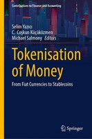 Tokenisation Of Money | From Fiat Currencies to Stablecoins | Yaz¿C¿ (U. A.)