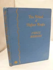 The Ritual of Higher Magic by Furze Morrish HB 1946