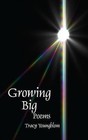 Growing Big by Tracy Youngblom (Paperback / softback, 2013)