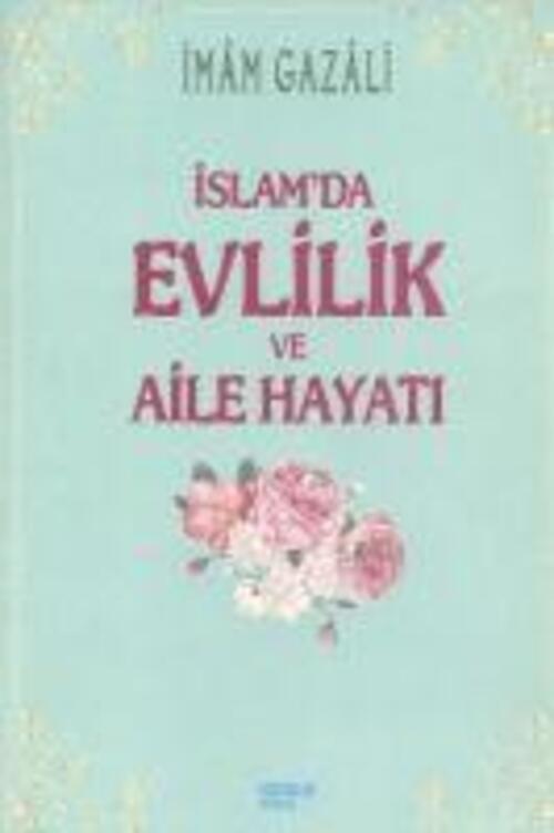 Thumbnail - Islam'da Evlilik Ve Aile Hayati Imam-i Gazali Taschenbuch Türkisch