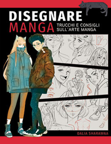 Libri Sharawna Dalia - Disegnare Manga. Trucchi E Consigli Sull'arte Manga. Ediz