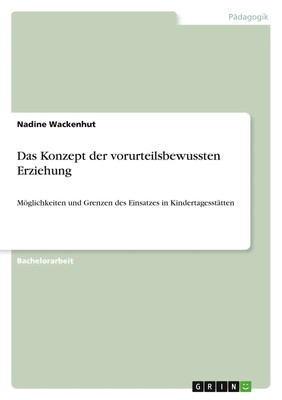 Das Konzept der vorurteilsbewussten Erziehung Nadine Wackenhut Taschenbuch 64 S.
