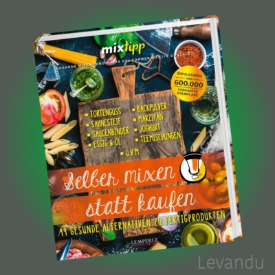 mixtipp - SELBER MIXEN STATT KAUFEN | Kochen mit dem Thermomix - gesunde Rezepte